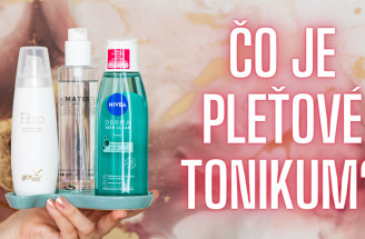 VIDEO: Čo je pleťové tonikum? Zisti, prečo by sme ho nemali pri skin care vynechať!