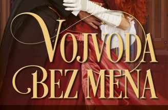 Vojvoda bez mena: Začiatok romantickej série z viktoriánskeho Anglicka