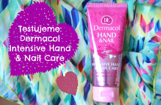 TEST: Dermacol – Hand and Nail Intensive Care