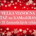 Veľká Vianočná súťaž na KAMzaKRASOU.sk o 31 cien v hodnote 1 650 €