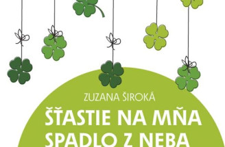 Šťastie na mňa spadlo z neba