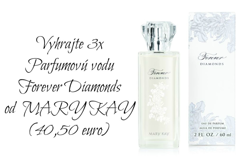 Vyhrajte 3x Parfumovú vodu Forever DiamondsTM od MARY KAY (40,50 €)