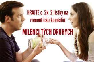 Hrajte o 2x 2 lístky do kina na romantickú komédiu MILENCI TÝCH DRUHÝCH
