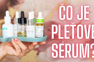 VIDEO: Čo je pleťové sérum? Prečo ho zaradiť do skin care rutiny a ako ho používať?