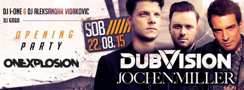 OPENING PARTY with DUBVISION & JOCHEN MILLER