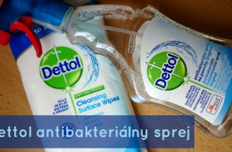 TEST: Dettol antibakteriálny sprej na povrchy