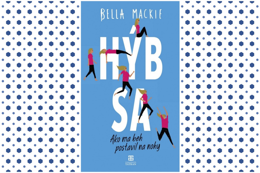 Hýb sa - Bella Mackie