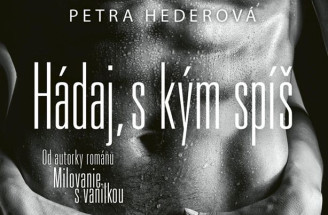 Hádaj, s kým spíš: Šteklivý erotický román od slovenskej autorky