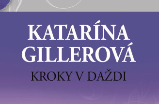 Katarína Gillerová a jej Kroky v daždi