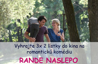 Vyhrajte 3x 2 lístky do kina na romantickú komédiu RANDE NASLEPO