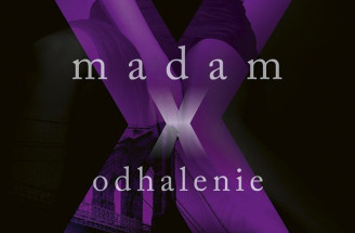 Madam X - Odhalenie: Vášnivé a provokatívne