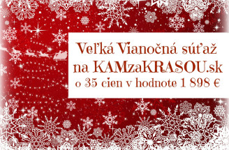 Veľká Vianočná súťaž na KAMzaKRASOU.sk o 35 cien v hodnote 1 898 €