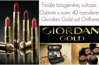 Finále súťaže: Oslávte s nami 40 narodeniny Giordani Gold od Oriflame a vyhrajte krásne ceny