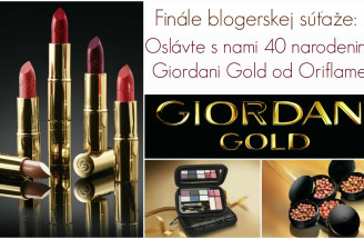 Finále súťaže: Oslávte s nami 40. narodeniny Giordani Gold od Oriflame a vyhrajte krásne ceny