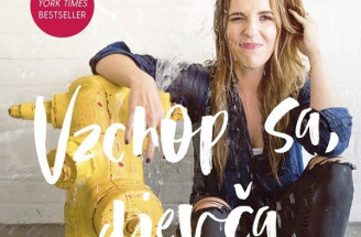 Rachel Hollisová - Vzchop sa, dievča: Neobzerajte sa a kráčajte vpred