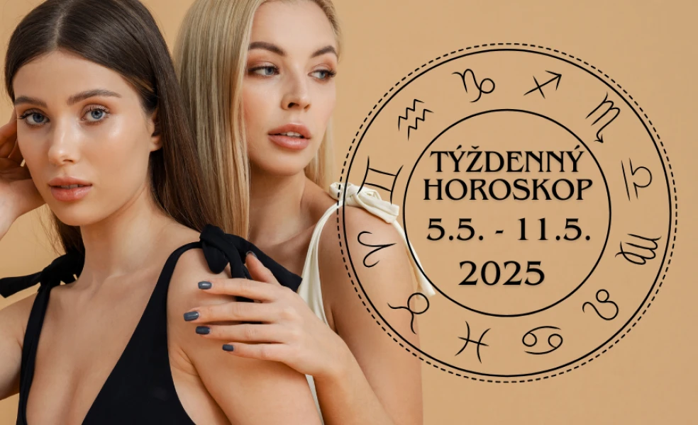 Týždenný horoskop od 5 mája do 11 mája 2025