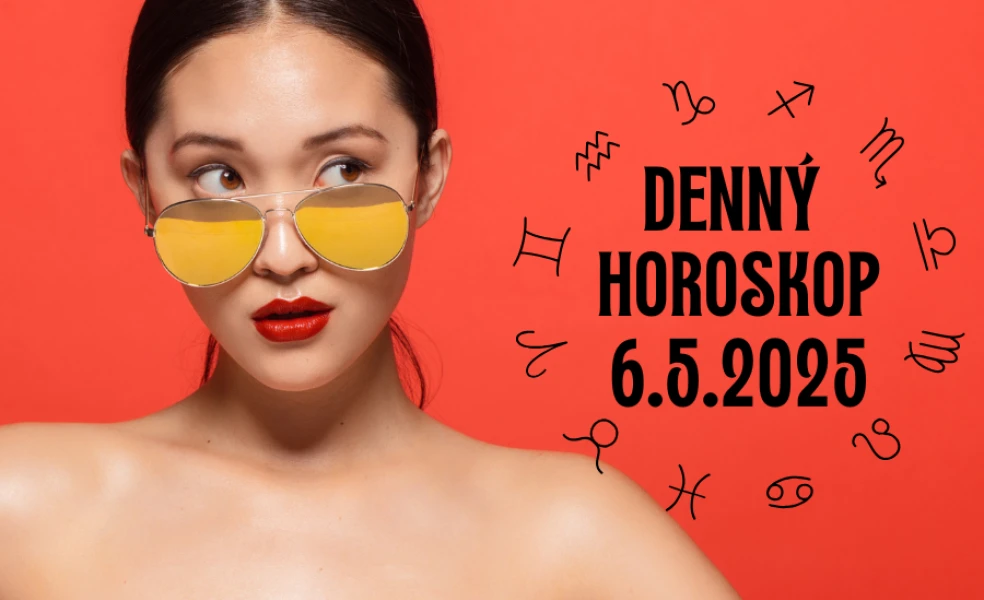 Horoskop na dnes 6 máj 2025