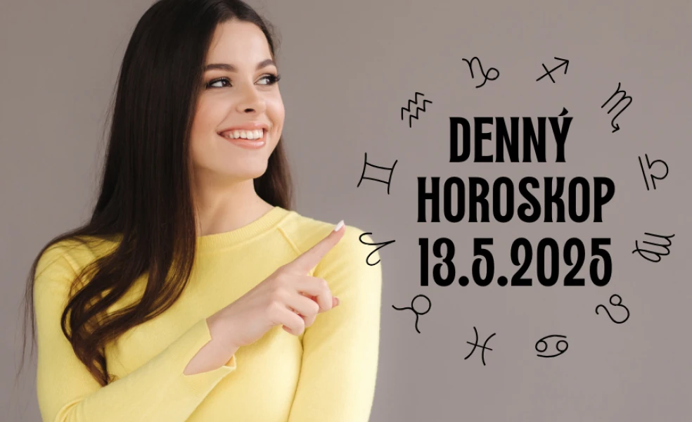 Horoskop na dnes: 13. máj 2025
