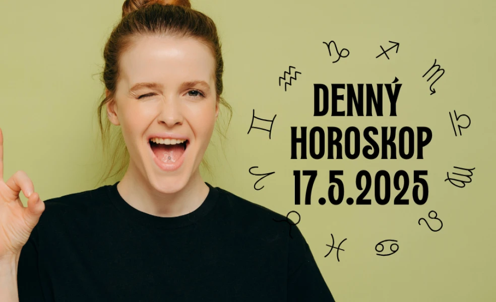 Horoskop na dnes 17 máj 2025