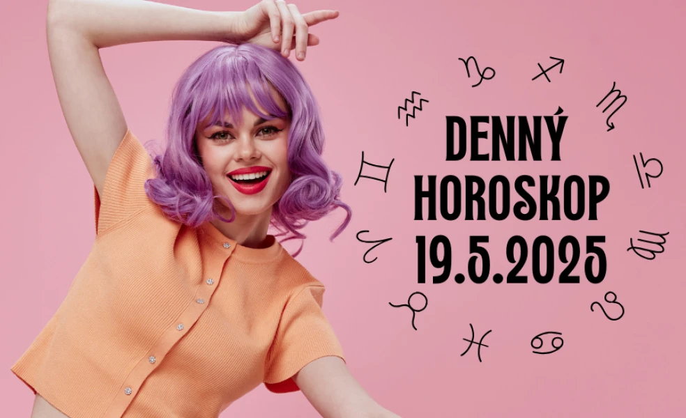 Horoskop na dnes 19 máj 2025