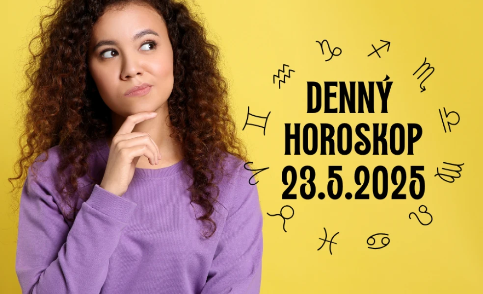 Horoskop na dnes 23 máj 2025