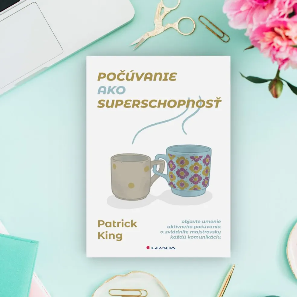 Patrick King: POČÚVANIE AKO SUPERSCHOPNOSŤ