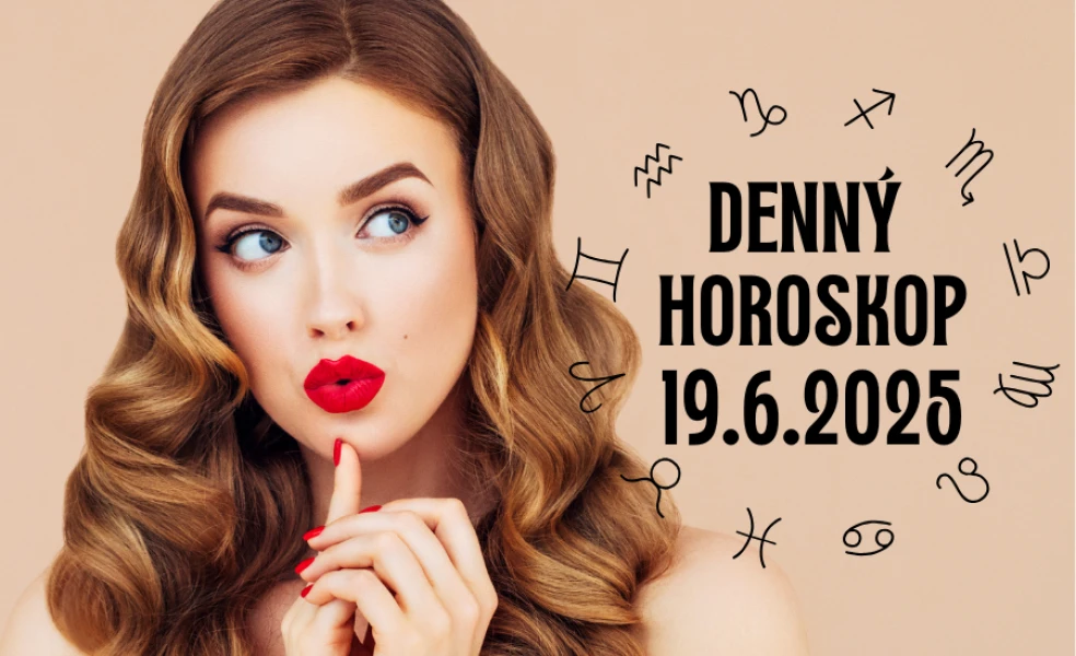 Horoskop na dnes 19 jún 2025