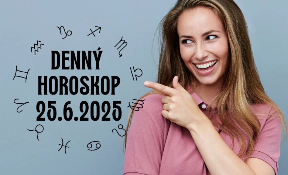 Horoskop na dnes 25 jún 2025