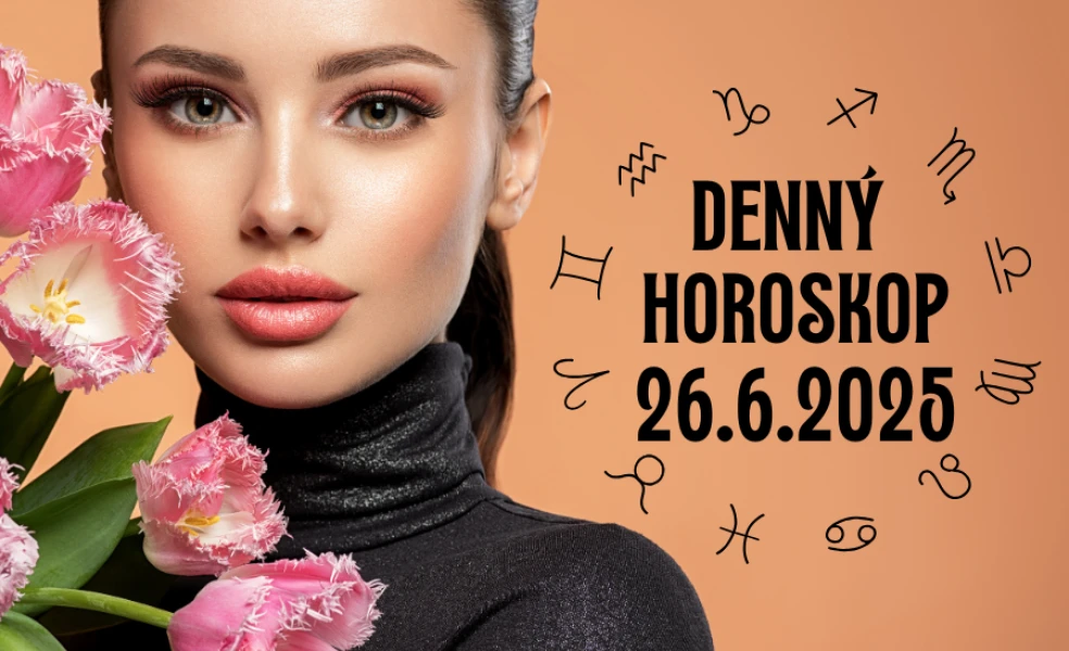 Horoskop na dnes 26 jún 2025