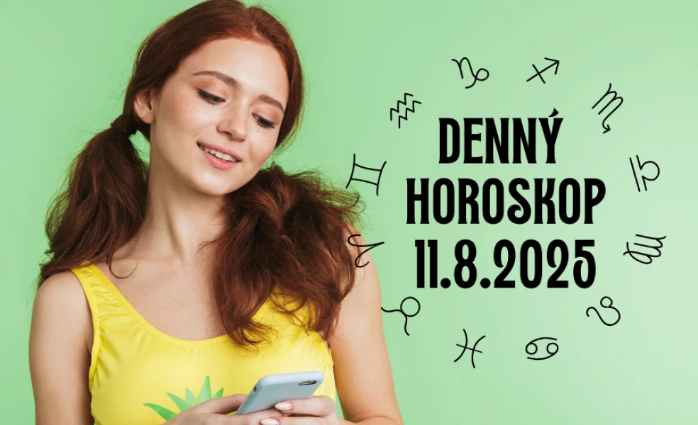 Horoskop na dnes 11 august 2025