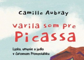 Varila som pre Picassa a zmenilo mi to život! Príbeh o umení, láske..