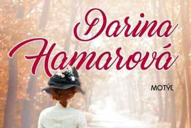 Posledná kniha Dariny Hamarovej: Historický román z Francúzska