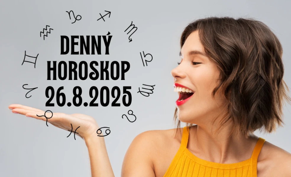 Horoskop na dnes 26 august 2025