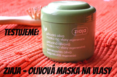 TEST: Ziaja - Olivová maska na vlasy