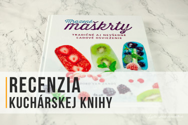 Kuchárska kniha Mrazené maškrty (recenzia)