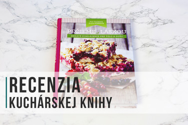 Kuchárska kniha Pečieme s láskou (recenzia)
