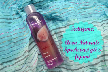 TEST: Avon Naturals - Voňavý sprchový gél s figami