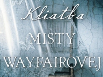 Kliatba Misty Wayfairovej: Napínavý román s prvkami hororu