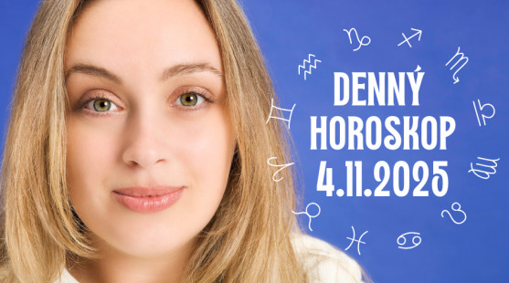 Horoskop na dnes: 4. november 2025