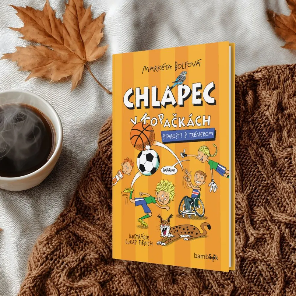 Bolfová Markéta, Fibrich Lukáš: Chlapec v kopačkách Starosti s trénerom