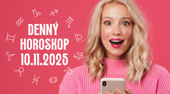 Horoskop na dnes: 10. november 2025