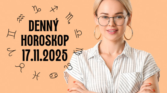 Horoskop na dnes: 17. november 2025