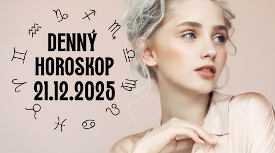 Horoskop na dnes: 21. december 2025