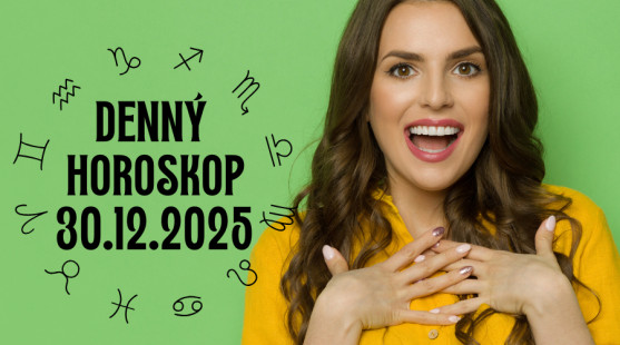 Horoskop na dnes: 30. december 2025