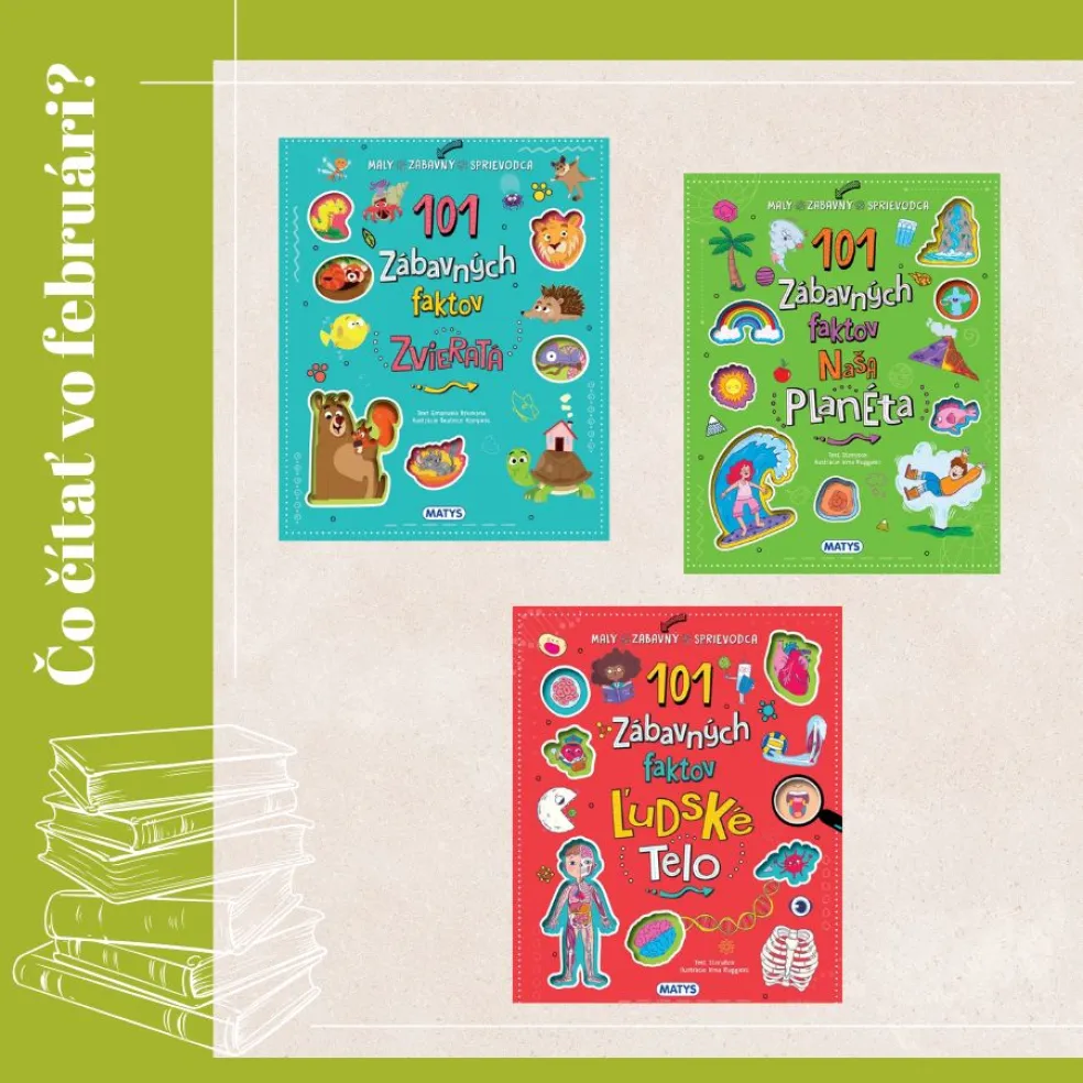  101 zábavných faktov: Zvieratá, 101 zábavných faktov: Ľudské telo a 101 zábavných faktov: Naša planéta