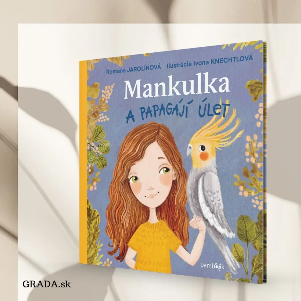 Romana Jarolínová: Mankulka a papagájí úlet