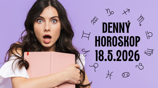 Horoskop na dnes: 18. máj 2026