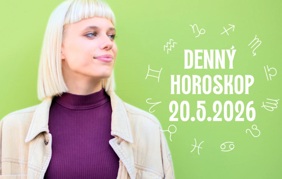 Horoskop na dnes 20 máj 2026