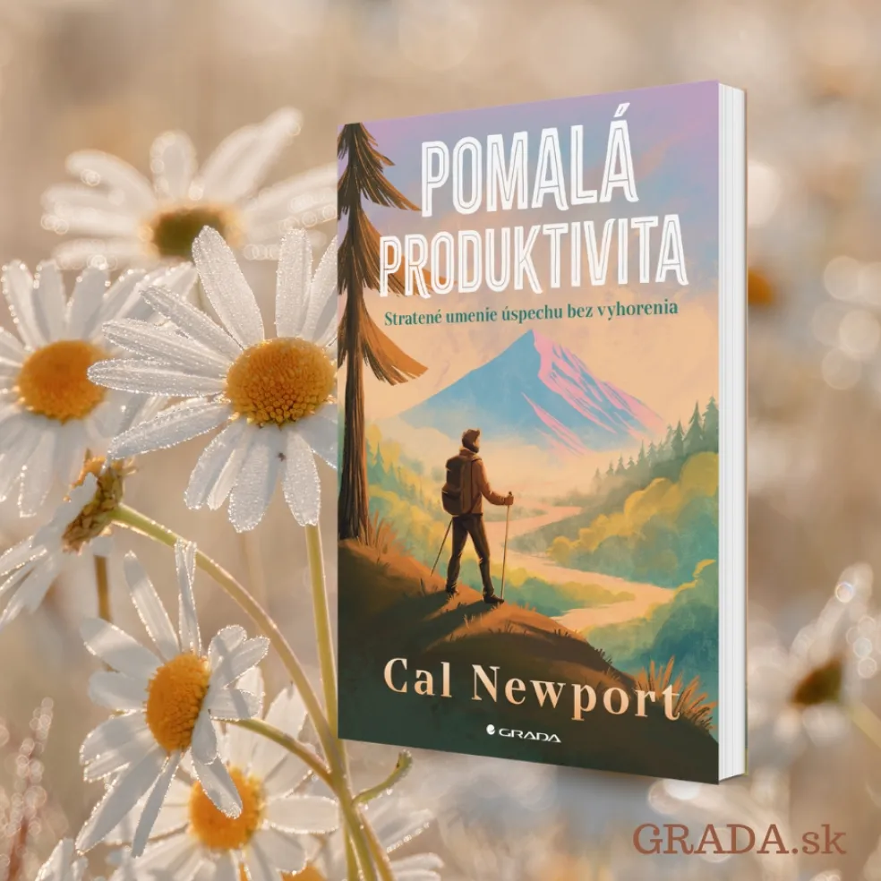 Cal Newport POMALÁ PRODUKTIVITA 