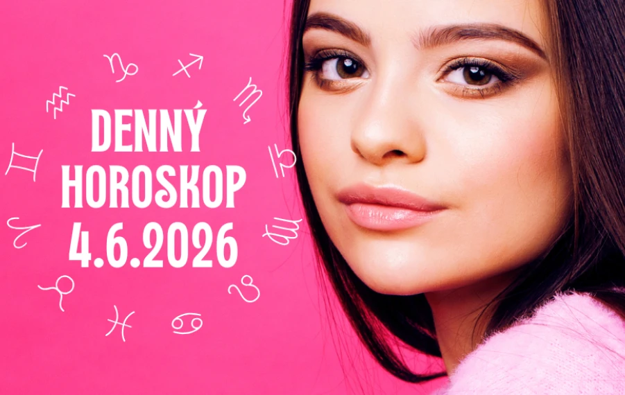 Horoskop na dnes 4 jún 2026